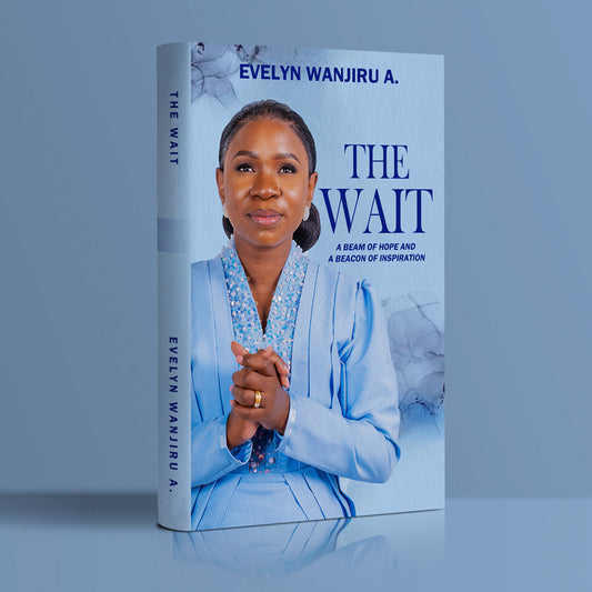 The Wait By Evelyn Wanjiru